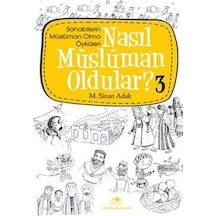 Nasıl Müslüman Oldular 3 - M. Sinan Adalı - Uğurböceği