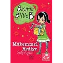 Bıcırık Billie B Mükemmel Hediye - Sally Rippin - 1001 Çiçek