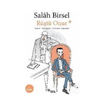 Rüştü Onur Şiirleri- Mektupları- Ardından Yazılanlar - Salah Birsel - Sel Yayıncılık