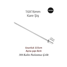 16mm Kare Şiş - 115cm Uzunluk - 304 Kalite Paslanmaz Çelik