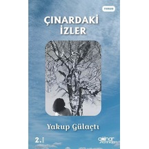 Çınardaki İzler / Yakup Gülaçtı