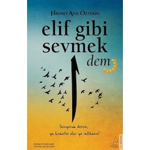 Elif Gibi Sevmek-Dem - Hikmet Anıl Öztekin - Destek Yayınları
