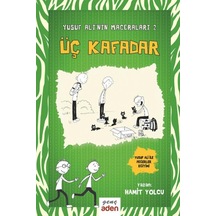 Yusuf Ali'nin Maceraları 2-Üç Kafadar - Hamit Yolcu - Aden Yayınevi