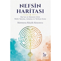 Nefsin Haritası / Rumeysa Küçük Koyuncu