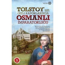Tolstoy'un Gizli Raporlarında Osmanlı İmparatorluğu - Pyotr Andreyeviç Tolstoy - Yeditepe Yayınevi