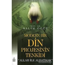 Modern Bir Din Projesinin Tenkidi - Selim Öğüt - Nun Yayınları