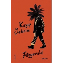 Kayıp Şehrim - Yansımalar - F. Scott Fitzgerald - Epona