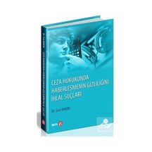Ceza Hukukunda Haberleşmenin Gizliliğini İhlal Suçları - Sevi Bakım - Beta Yayınları
