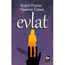 Evlat - Yasemin Özben -  Ergün Poyraz - Bilgi Yayınevi