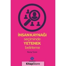 İnsan Kaynağı Seçiminde Yetenek Belirleme - Nuray Turan - Sentez Yayıncılık