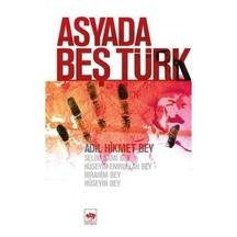 Asya' Da Beş Türk / Adil Hikmet Bey 9789754372496