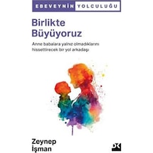 Birlikte Büyüyoruz / Zeynep İşman