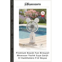Premium Küçük Fan Bireysel Aksesuar Yazlık Eşya Şarjlı El Vantilatörü F12 Beyaz