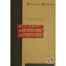 Okulumuz Resmi İdeolojimiz ve Politikaya Övgü