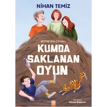 Kumda Saklanan Oyun - Bitmeyen Oyun - Nihan Temiz - Altın Kitaplar