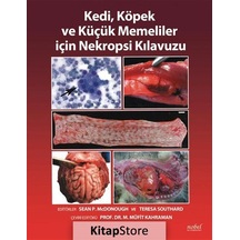 Kedi Köpek ve Küçük Memeliler için Nekropsi Kılavuzu- Nobel Tıp Kitabevleri