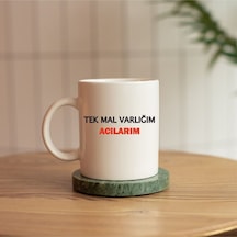 Tek Mal Varlıpım Acılarım Replikli Baskılı Kupa Beyaz