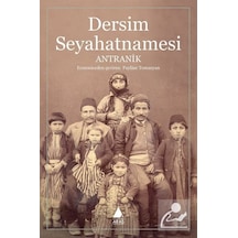 Dersim Seyahatnamesi - Antranik Yeritsyan - Aras Yayıncılık