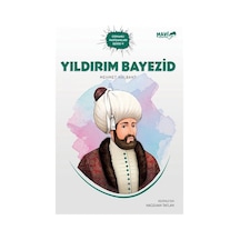 Yıldırım Bayezid - Osmanlı Padişahları Serisi 4 - Mehmet Nalbant - Mavi Uçurtma