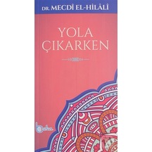 Yola Çıkarken