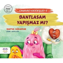 Bantlasam Yapışmaz Mı - Canavar Kardeşler 5 - Kyut-757458