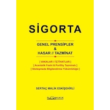 Sigorta Genel Prensipler & Hasar // Tazminat