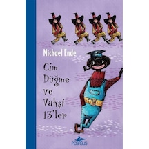 Cim Düğme ve Vahşi 13'ler - Michael Ende - Pegasus
