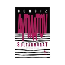 Erken Gelen Turnalar Sultan Murat - Cengiz Aytmatov - Nora