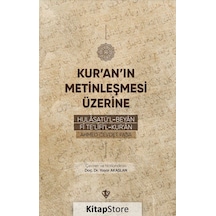 Kur'an'ın Metinleşmesi Üzerine - Hulasatü'l - Beyan Fi Te'lifi'l Kur'an - Ahmed Cevdet Paşa - Türkiye Diyanet Vakfı Yayınları