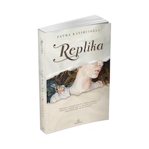 Replika - Fatma Katırcıoğlu - Ephesus Yayınları