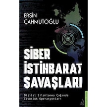 Siber İstihbarat Savaşları Dijital Silahlanma Çağında Casusluk...