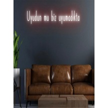 Uyudun Mu Biz Uyumadıkta Yazılı Neon Tabela Kırmızı