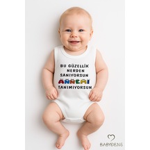 Babyden's Bu Güzellik Nereden Sanıyorsun Annemi Tanımıyorsun Yazılı Kolsuz Bebek Çıtçıtlı Body Beyaz