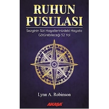 Ruhun Pusulası - Lynn A. Robinson - Akaşa Yayın
