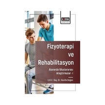Fizyoterapi Ve Rehabilitasyon Alanında Araştırmalar I / Kolektif