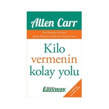 Kilo Vermenin Kolay Yolu: Tüm Dünyada Çok Satan Sigarayı Bırakmanın Kolay Yolu Kitabının Yazarı