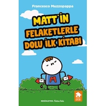 Matt İn Felaketlerle Dolu İlk Kitabı 1 Adet