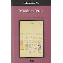 Mahkemelerde - Belgeler - Sabahattin Ali - Yapı Kredi Yayınları