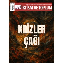 İktisat Ve Toplum Dergi 184.sayı Şubat 2026