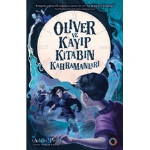 Oliver Ve Kayıp Kitabın Kahramanları
