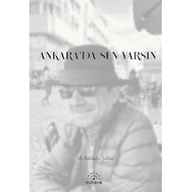 Ankara Da Sen Varsın/m. Bahadır Şahin/mihenk
