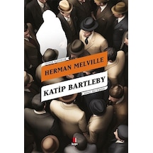 Katip Bartleby Bir Wall Street Hikayesi / Herman Melville