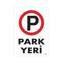 Park Yeri Uyarı Levhası 25X35 Kod:1587