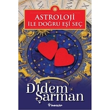 Astroloji ile Doğru Eşi Seç - Didem Şarman - İnkılap Kitabevi