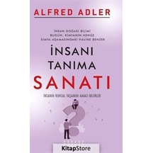 İnsanı Tanıma Sanatı - Alfred Adler