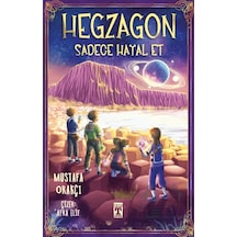 Hegzagon - Sadece Hayal Et İlk Genç Timaş
