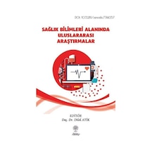 Sağlık Bilimleri Alanında Uluslararası Araştırmalar / Kolektif