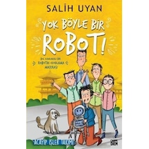 Yok Böyle Bir Robot! - Acayip İşler Takımı - Salih Uyan - Carpediem Kitap