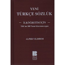 Yeni Türkçe Sözlük - İlköğretim İçin - Alper Yıldırım - Bilge Kültür Sanat