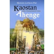 Kaostan Ahenge Krize ve Yaşama Kabalist Yorum